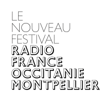 Festival de musique Montpellier, Occitanie Festival Radio France